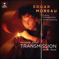 Transmission: Korngold, Bruch, Ravel - Edgar Moreau (cello); Luzerner Sinfonieorchester; Michael Sanderling (conductor)