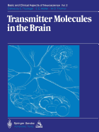 Transmitter Molecules in the Brain: Part I: Biochemistry of Transmitter Molecules Part II: Function and Dysfunction