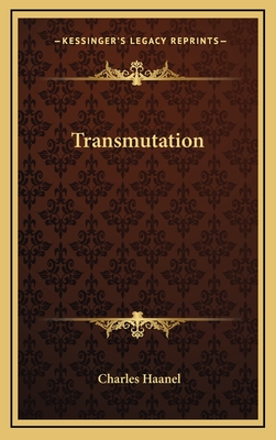 Transmutation - Haanel, Charles