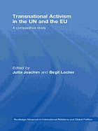 Transnational Activism in the UN and the EU: A comparative study