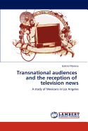 Transnational Audiences and the Reception of Television News