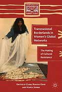 Transnational Borderlands in Women's Global Networks: The Making of Cultural Resistance