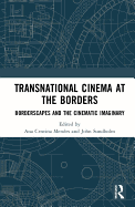 Transnational Cinema at the Borders: Borderscapes and the cinematic imaginary