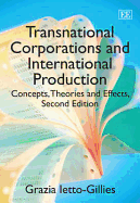 Transnational Corporations and International Production: Concepts, Theories and Effects, Third Edition