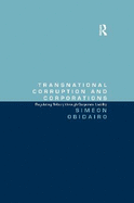 Transnational Corruption and Corporations: Regulating Bribery through Corporate Liability