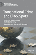 Transnational Crime and Black Spots: Rethinking Sovereignty and the Global Economy