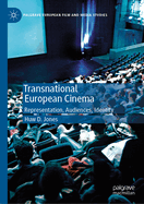 Transnational European Cinema: Representation, Audiences, Identity