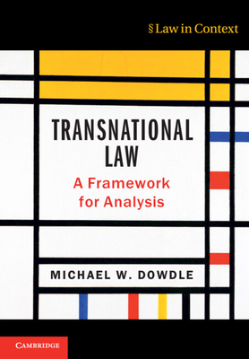 Transnational Law - Dowdle, Michael W, Dr.