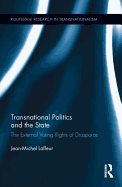 Transnational Politics and the State: The External Voting Rights of Diasporas