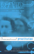 Transnational Prostitution: Changing Patterns in a Global Context