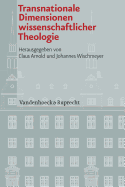 Transnationale Dimensionen Wissenschaftlicher Theologie - Arnold, Claus (Editor), and Wischmeyer, Johannes (Editor)