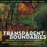 Transparent Boundaries: Songs Set to the Words of Dickinson, Whitman, and Emerson