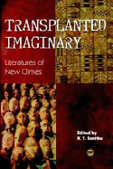 Transplanted Imaginaries: Literatures of New Climes