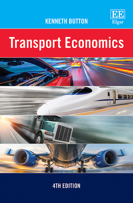 Transport Economics: 4th Edition - Button, Kenneth