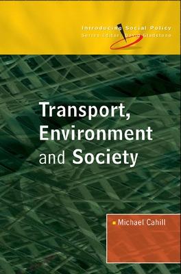 Transport, Environment and Society - Cahill, Michael