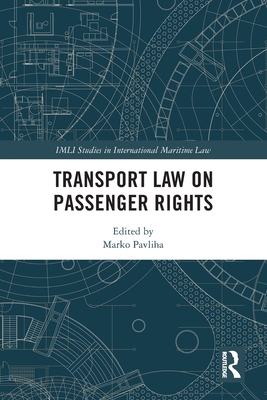 Transport Law on Passenger Rights - Pavliha, Marko (Editor)