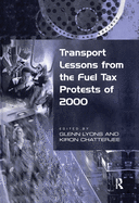 Transport Lessons from the Fuel Tax Protests of 2000