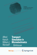 Transport Simulation in Microelectronics