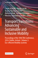 Transport Transitions: Advancing Sustainable and Inclusive Mobility: Proceedings of the 10th TRA Conference, 2024, Dublin, Ireland - Volume 4: Clean Energy Transition