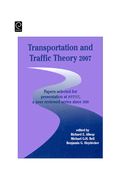 Transportation and Traffic Theory: Papers Selected for Presentation at ISTTT17, a Peer Reviewed Series Since 1959