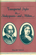 Transported styles in Shakespeare and Milton