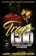 Trap God: Power is Measured in Enemies