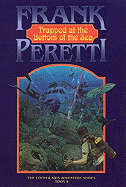 Trapped at the Bottom of the Sea - Peretti, Frank