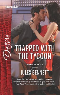 Trapped with the Tycoon - Bennett, Jules