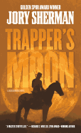 Trapper's Moon: A Buckskinners Novel