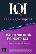 Trascendencia Espiritual: L?deres que Inspiran