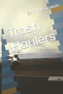 Trash Haulers