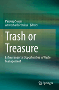 Trash or Treasure: Entrepreneurial Opportunities in Waste Management