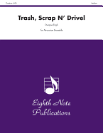 Trash, Scrap N' Drivel: For 8 or More Players, Score & Parts