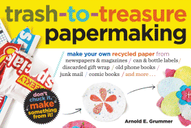 Trash-To-Treasure Papermaking