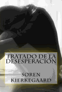 Tratado de la Desesperacion (Spanish Edition)