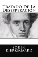 Tratado de la Desesperacion (Spanish Edition)