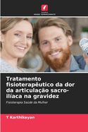 Tratamento fisioterap?utico da dor da articula??o sacro-il?aca na gravidez