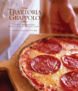 Trattoria Grappolo: Simple Recipes for Traditional Italian Cuisine