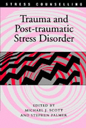 Trauma and Post-Traumatic Stress Disorder