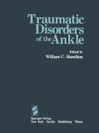 Traumatic Disorders of the Ankle