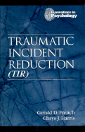 Traumatic Incident Reduction (Tir)