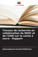 Travaux de recherche en collaboration du NSDC et de l'USRI sur la canne  sucre - Rapport