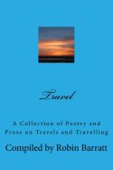 Travel: A Collection of Poetry and Prose on Travels and Travelling