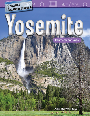 Travel Adventures: Yosemite: Perimeter and Area - Herweck Rice, Dona