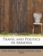 Travel and Politics in Armenia