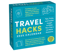 Travel Hacks 2025 Day-to-Day Calendar: Tips, Tricks, and Insider Insight to Make Your Trip a Lot More Awesome