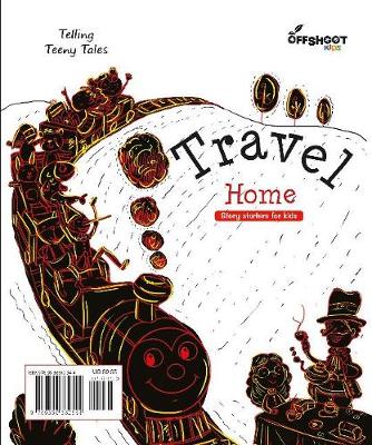 Travel Home, Travel Beyond - Offshoot Books, Offshoot Books