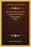 Travel in the Two Last Centuries of Three Generations (1921)