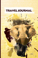 Travel Journal: Safari Elephant Notebook - for Men & Women, Perfect for Writing, Gifts, Travelers, 120 blank pages.