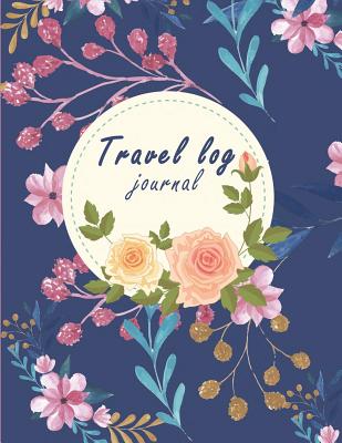Travel log journal: Travel notebook, blank book notebook, Adventure Journal, Vacation Journal Planner 8.5" x 11"- 120 Pages - Travelnote, Hang